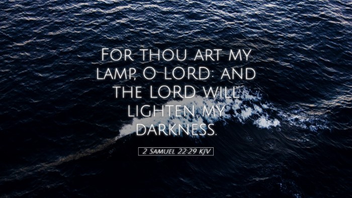 Picture 05 - 2 Samuel 22:29 KJV Desktop Wallpaper - For thou art my lamp, O LORD: and the LORD will - Desktop Bible Verse Wallpaper