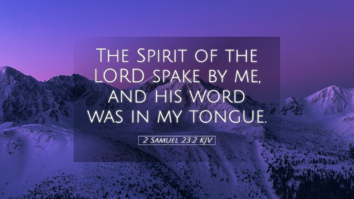 Picture 05 - 2 Samuel 23:2 KJV Desktop Wallpaper - The Spirit of the LORD spake by me, and his word - Desktop Bible Verse Wallpaper