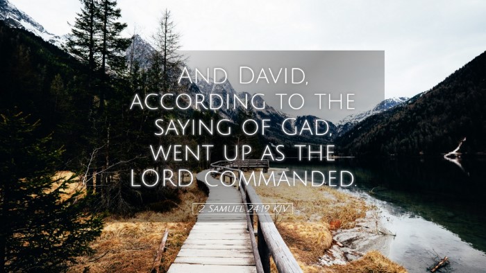 Picture 05 - 2 Samuel 24:19 KJV Desktop Wallpaper - And David, according to the saying of Gad, went - Desktop Bible Verse Wallpaper