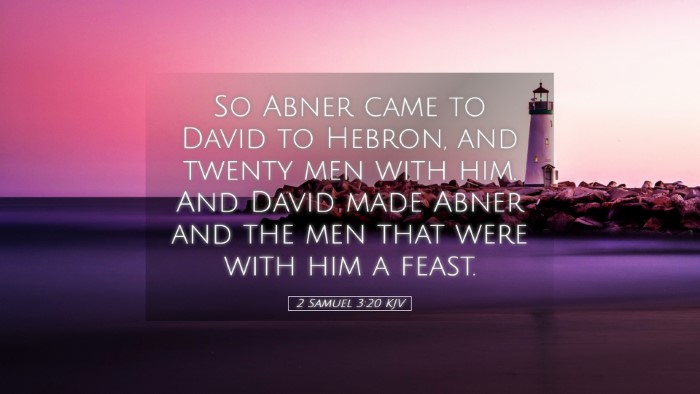 Picture 05 - 2 Samuel 3:20 KJV Desktop Wallpaper - So Abner came to David to Hebron, and twenty men - Desktop Bible Verse Wallpaper