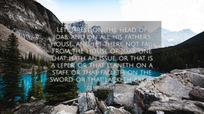 Picture 05 - 2 Samuel 3:29 KJV Desktop Wallpaper - Let it rest on the head of Joab, and on all his - Desktop Bible Verse Wallpaper