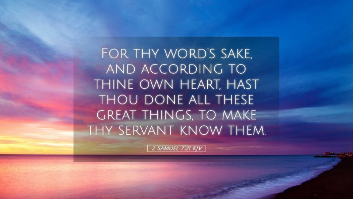 Picture 05 - 2 Samuel 7:21 KJV Desktop Wallpaper - For thy word's sake, and according to thine own - Desktop Bible Verse Wallpaper