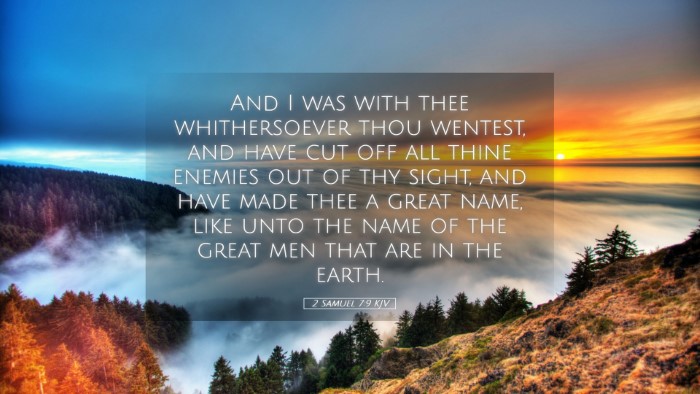Picture 05 - 2 Samuel 7:9 KJV Desktop Wallpaper - And I was with thee whithersoever thou wentest, - Desktop Bible Verse Wallpaper