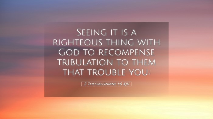 Picture 05 - 2 Thessalonians 1:6 KJV Desktop Wallpaper - Seeing it is a righteous thing with God to - Desktop Bible Verse Wallpaper