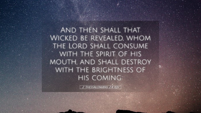 Picture 05 - 2 Thessalonians 2:8 KJV Desktop Wallpaper - And then shall that Wicked be revealed, whom the - Desktop Bible Verse Wallpaper
