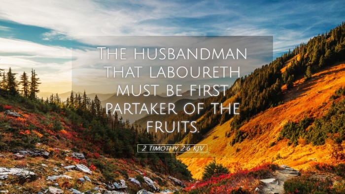 Picture 05 - 2 Timothy 2:6 KJV Desktop Wallpaper - The husbandman that laboureth must be first - Desktop Bible Verse Wallpaper