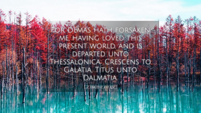 Picture 05 - 2 Timothy 4:10 KJV Desktop Wallpaper - For Demas hath forsaken me, having loved this - Desktop Bible Verse Wallpaper