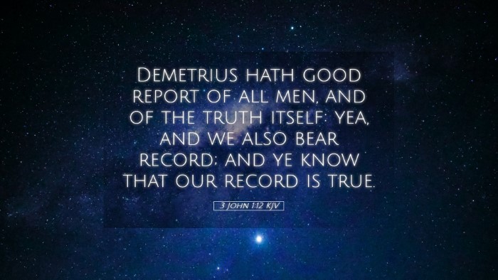 Picture 05 - 3 John 1:12 KJV Desktop Wallpaper - Demetrius hath good report of all men, and of the - Desktop Bible Verse Wallpaper
