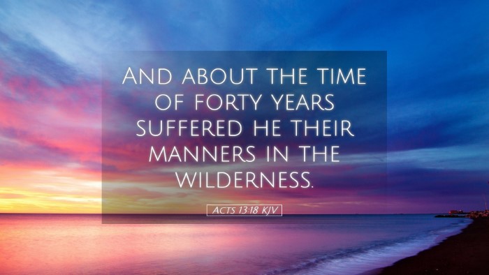 Picture 05 - Acts 13:18 KJV Desktop Wallpaper - And about the time of forty years suffered he - Desktop Bible Verse Wallpaper