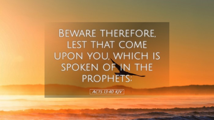 Picture 05 - Acts 13:40 KJV Desktop Wallpaper - Beware therefore, lest that come upon you, which - Desktop Bible Verse Wallpaper