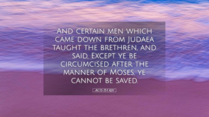 Picture 05 - Acts 15:1 KJV Desktop Wallpaper - And certain men which came down from Judaea - Desktop Bible Verse Wallpaper