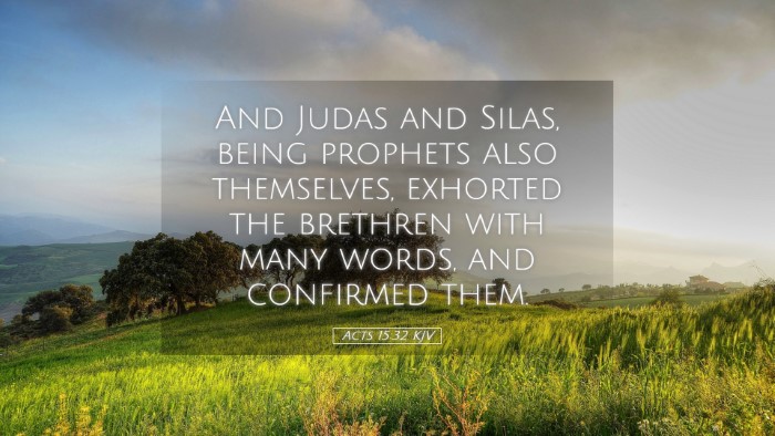 Picture 05 - Acts 15:32 KJV Desktop Wallpaper - And Judas and Silas, being prophets also - Desktop Bible Verse Wallpaper
