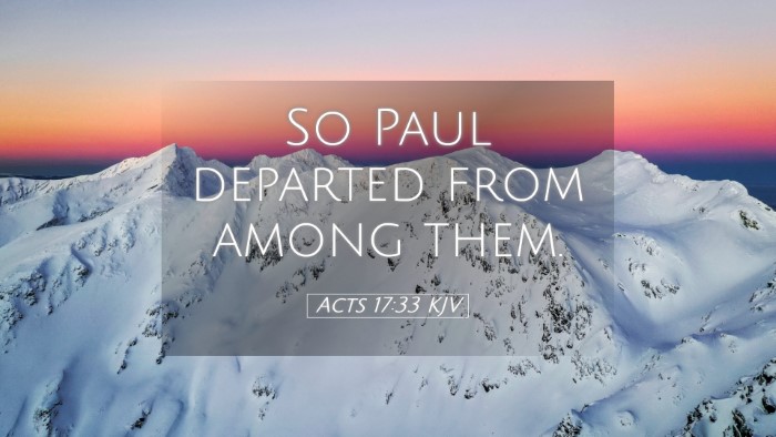 Picture 05 - Acts 17:33 KJV Desktop Wallpaper - So Paul departed from among - Desktop Bible Verse Wallpaper