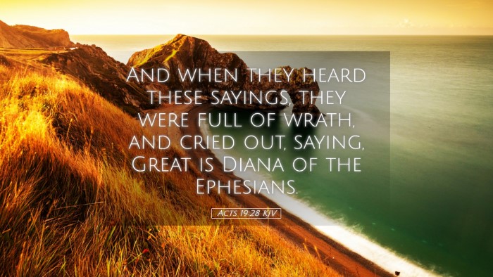 Picture 05 - Acts 19:28 KJV Desktop Wallpaper - And when they heard these sayings, they were full - Desktop Bible Verse Wallpaper