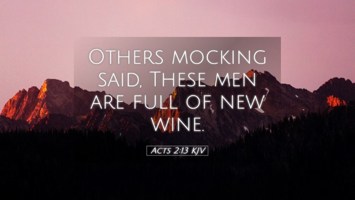 Picture 05 - Acts 2:13 KJV Desktop Wallpaper - Others mocking said, These men are full of new - Desktop Bible Verse Wallpaper