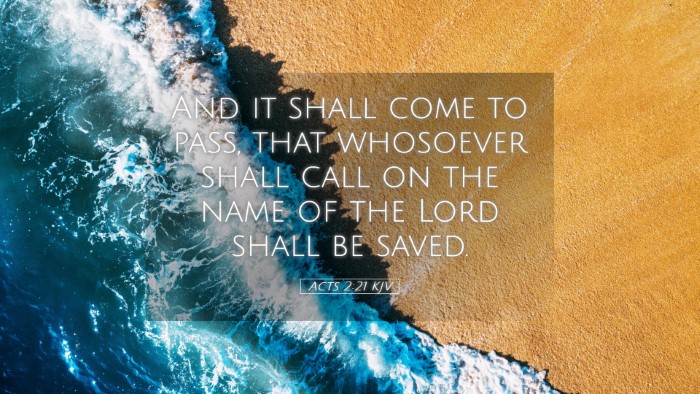 Picture 05 - Acts 2:21 KJV Desktop Wallpaper - And it shall come to pass, that whosoever shall - Desktop Bible Verse Wallpaper