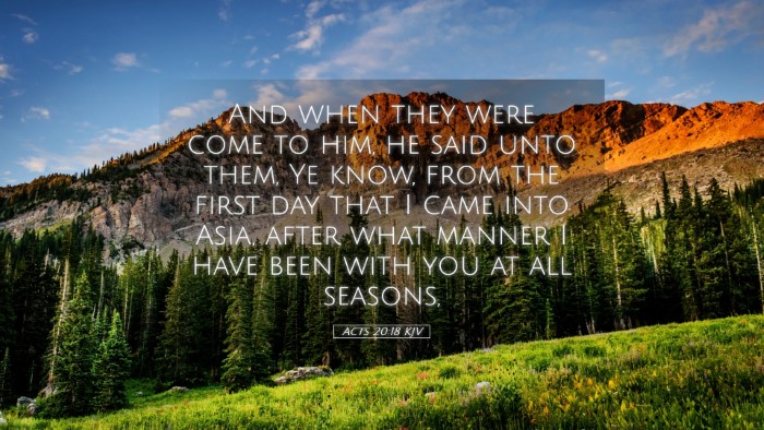 Picture 05 - Acts 20:18 KJV Desktop Wallpaper - And when they were come to him, he said unto - Desktop Bible Verse Wallpaper