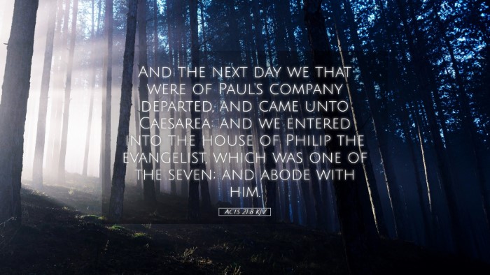 Picture 05 - Acts 21:8 KJV Desktop Wallpaper - And the next day we that were of Paul's company - Desktop Bible Verse Wallpaper