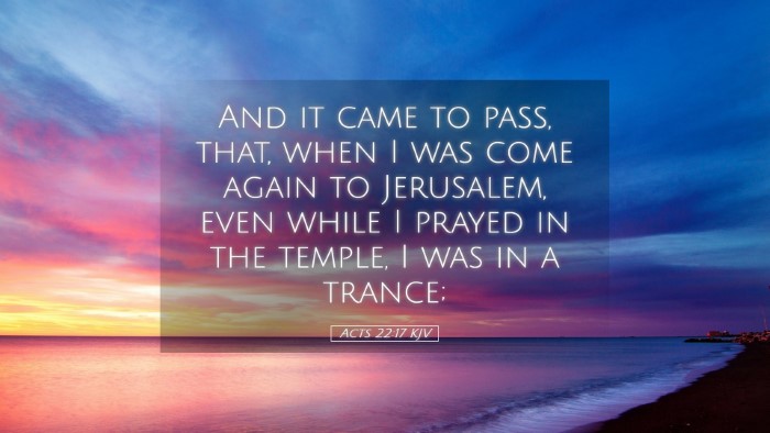 Picture 05 - Acts 22:17 KJV Desktop Wallpaper - And it came to pass, that, when I was come again - Desktop Bible Verse Wallpaper