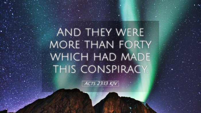 Picture 05 - Acts 23:13 KJV Desktop Wallpaper - And they were more than forty which had made this - Desktop Bible Verse Wallpaper