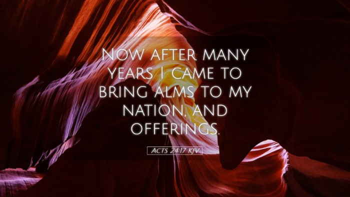 Picture 05 - Acts 24:17 KJV Desktop Wallpaper - Now after many years I came to bring alms to my - Desktop Bible Verse Wallpaper