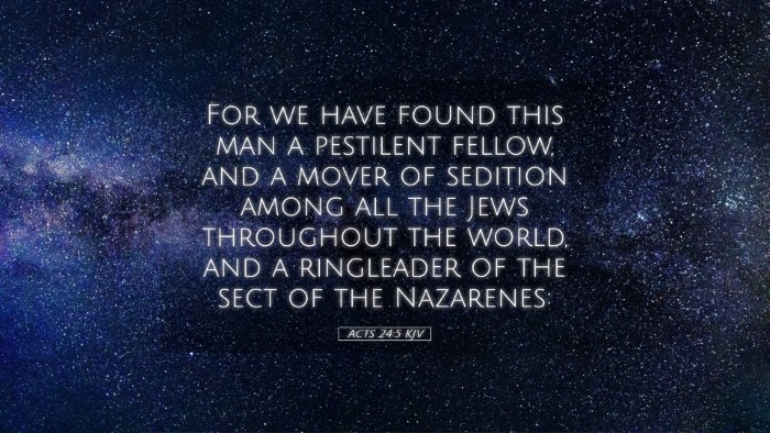 Picture 05 - Acts 24:5 KJV Desktop Wallpaper - For we have found this man a pestilent fellow, - Desktop Bible Verse Wallpaper