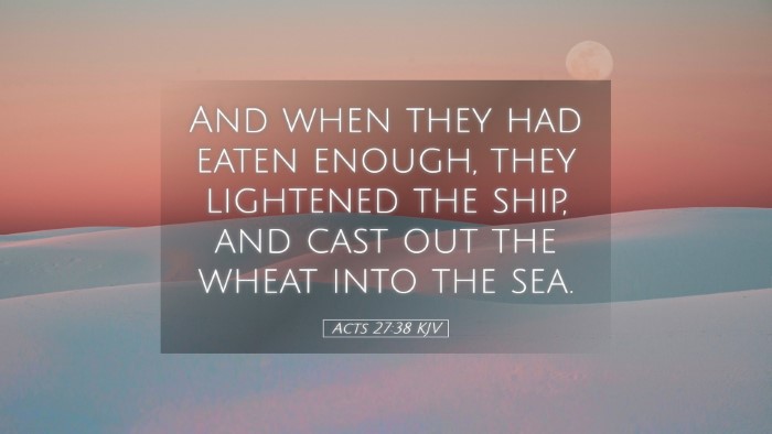 Picture 05 - Acts 27:38 KJV Desktop Wallpaper - And when they had eaten enough, they lightened - Desktop Bible Verse Wallpaper