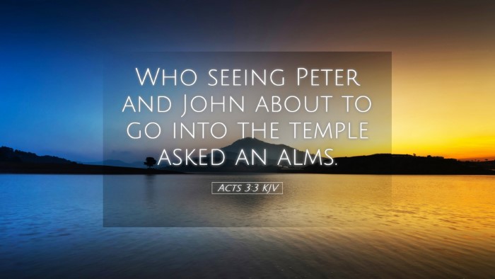 Picture 05 - Acts 3:3 KJV Desktop Wallpaper - Who seeing Peter and John about to go into the - Desktop Bible Verse Wallpaper