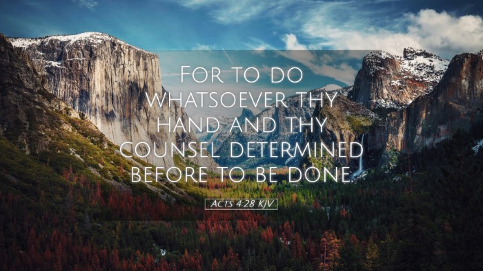Picture 05 - Acts 4:28 KJV Desktop Wallpaper - For to do whatsoever thy hand and thy counsel - Desktop Bible Verse Wallpaper