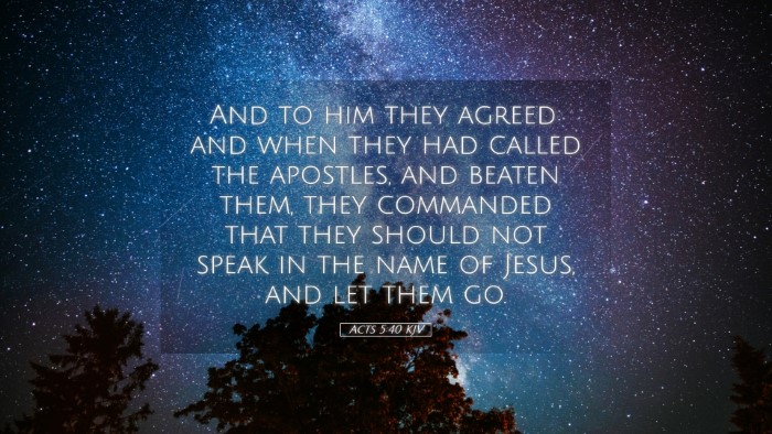 Picture 05 - Acts 5:40 KJV Desktop Wallpaper - And to him they agreed: and when they had called - Desktop Bible Verse Wallpaper