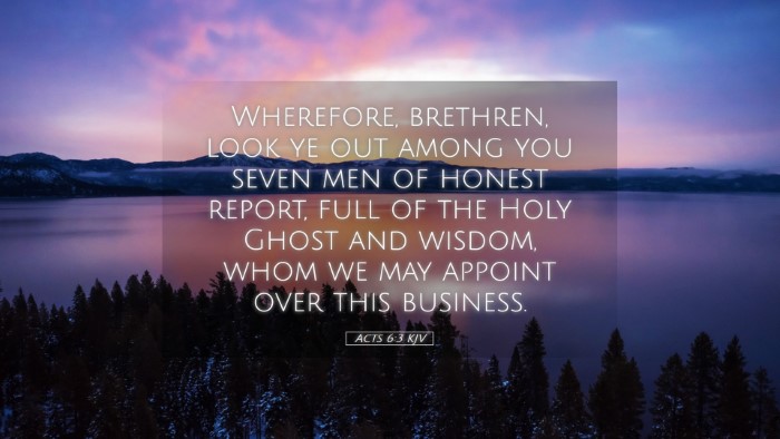 Picture 05 - Acts 6:3 KJV Desktop Wallpaper - Wherefore, brethren, look ye out among you seven - Desktop Bible Verse Wallpaper