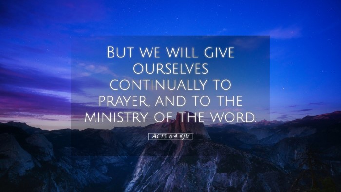 Picture 05 - Acts 6:4 KJV Desktop Wallpaper - But we will give ourselves continually to prayer, - Desktop Bible Verse Wallpaper