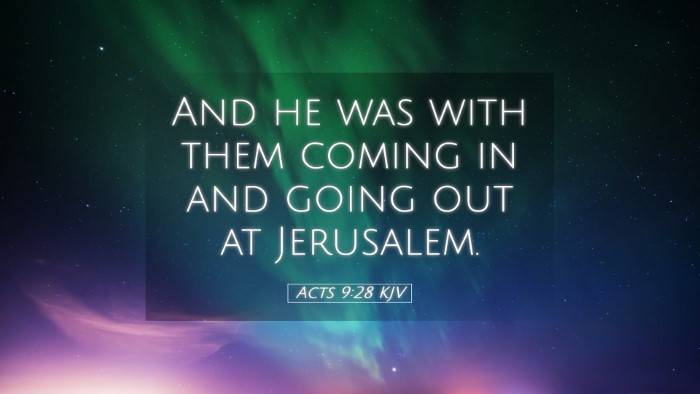 Picture 05 - Acts 9:28 KJV Desktop Wallpaper - And he was with them coming in and going out at - Desktop Bible Verse Wallpaper