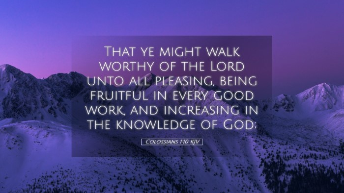 Picture 05 - Colossians 1:10 KJV Desktop Wallpaper - That ye might walk worthy of the Lord unto all - Desktop Bible Verse Wallpaper