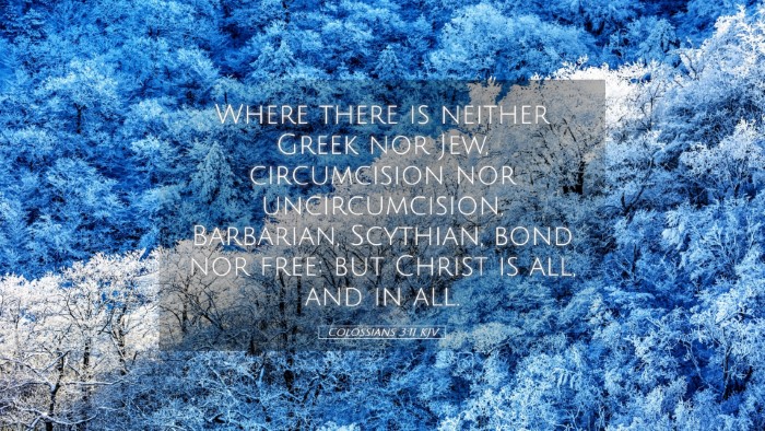 Picture 05 - Colossians 3:11 KJV Desktop Wallpaper - Where there is neither Greek nor Jew, - Desktop Bible Verse Wallpaper