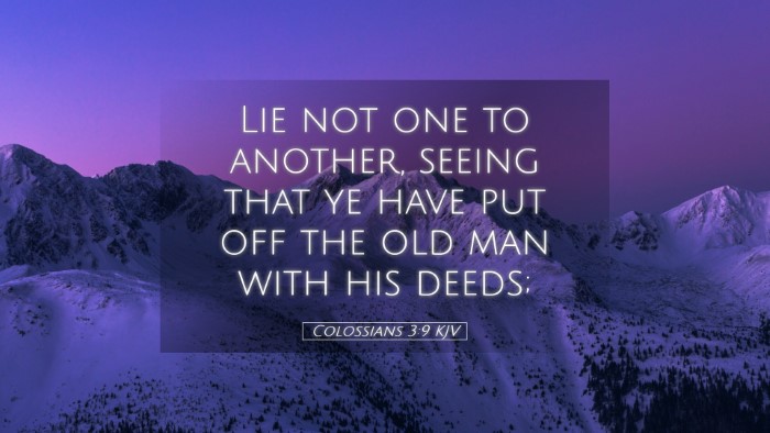 Picture 05 - Colossians 3:9 KJV Desktop Wallpaper - Lie not one to another, seeing that ye have put - Desktop Bible Verse Wallpaper
