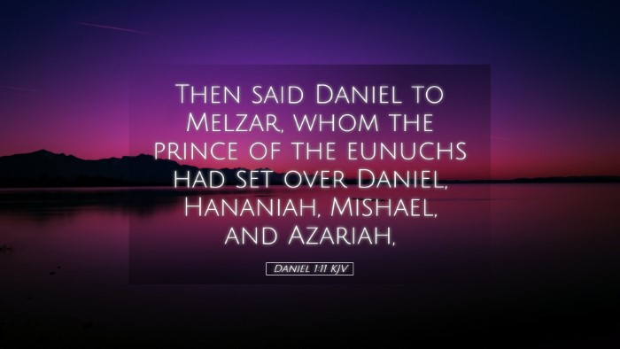 Picture 05 - Daniel 1:11 KJV Desktop Wallpaper - Then said Daniel to Melzar, whom the prince of - Desktop Bible Verse Wallpaper