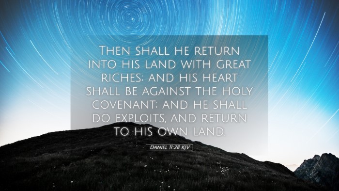 Picture 05 - Daniel 11:28 KJV Desktop Wallpaper - Then shall he return into his land with great - Desktop Bible Verse Wallpaper
