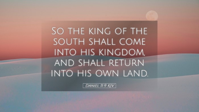 Picture 05 - Daniel 11:9 KJV Desktop Wallpaper - So the king of the south shall come into his - Desktop Bible Verse Wallpaper