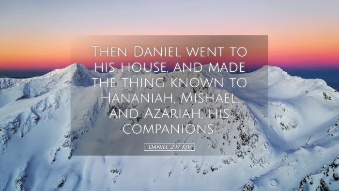 Picture 05 - Daniel 2:17 KJV Desktop Wallpaper - Then Daniel went to his house, and made the thing - Desktop Bible Verse Wallpaper
