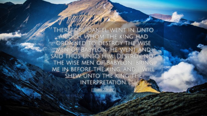 Picture 05 - Daniel 2:24 KJV Desktop Wallpaper - Therefore Daniel went in unto Arioch, whom the - Desktop Bible Verse Wallpaper
