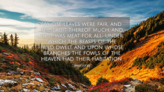 Picture 05 - Daniel 4:21 KJV Desktop Wallpaper - Whose leaves were fair, and the fruit thereof - Desktop Bible Verse Wallpaper