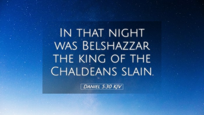 Picture 05 - Daniel 5:30 KJV Desktop Wallpaper - In that night was Belshazzar the king of the - Desktop Bible Verse Wallpaper