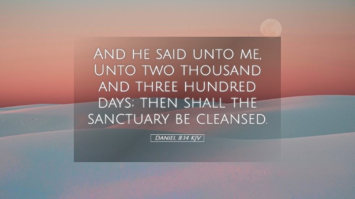 Picture 05 - Daniel 8:14 KJV Desktop Wallpaper - And he said unto me, Unto two thousand and three - Desktop Bible Verse Wallpaper