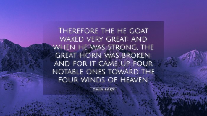 Picture 05 - Daniel 8:8 KJV Desktop Wallpaper - Therefore the he goat waxed very great: and when - Desktop Bible Verse Wallpaper