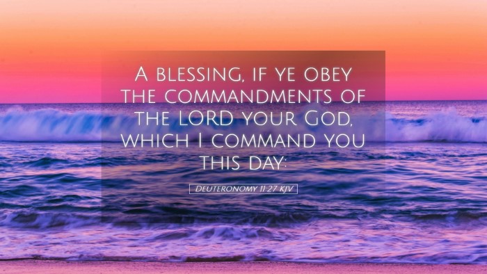 Picture 05 - Deuteronomy 11:27 KJV Desktop Wallpaper - A blessing, if ye obey the commandments of the - Desktop Bible Verse Wallpaper