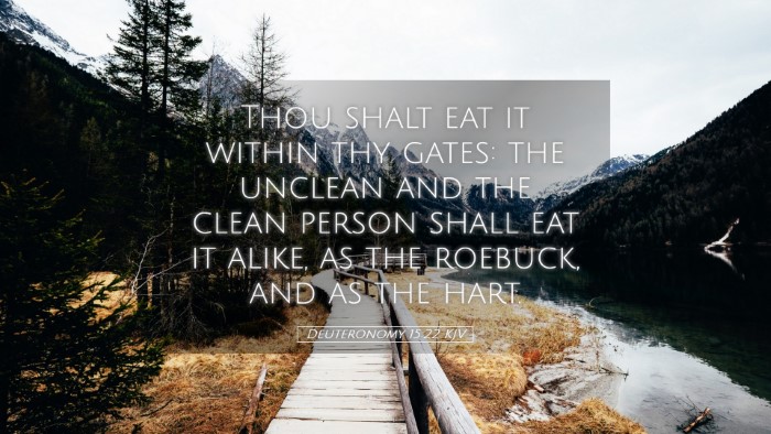 Picture 05 - Deuteronomy 15:22 KJV Desktop Wallpaper - Thou shalt eat it within thy gates: the unclean - Desktop Bible Verse Wallpaper