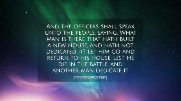 Picture 05 - Deuteronomy 20:5 KJV Desktop Wallpaper - And the officers shall speak unto the people, - Desktop Bible Verse Wallpaper