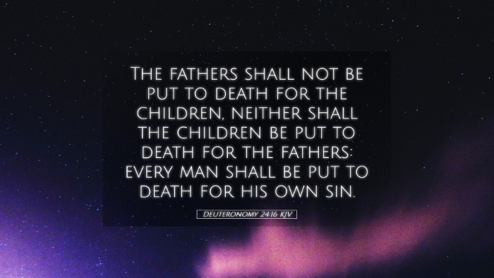 Picture 05 - Deuteronomy 24:16 KJV Desktop Wallpaper - The fathers shall not be put to death for the - Desktop Bible Verse Wallpaper