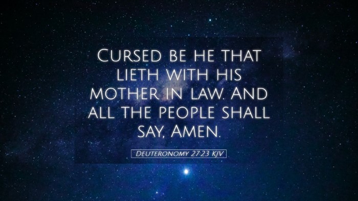 Picture 05 - Deuteronomy 27:23 KJV Desktop Wallpaper - Cursed be he that lieth with his mother in law. - Desktop Bible Verse Wallpaper